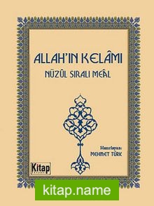 Allah’ın Kelamı – Nüzul Sıralı Meal (Cep Boy)