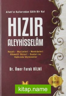 Allah’ın Kullarından Salih Bir Kul Hızır Aleyhisselam