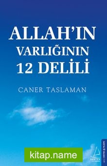 Allah’ın Varlığının 12 Delili