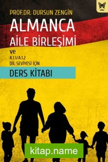 Almanca Aile Birleşimi Ve A.1.1/A.1.2 Dil Seviyesi İçin Ders Kitabı