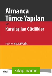 Almanca Tümce Yapıları ve Karşılaşılan Güçlükler