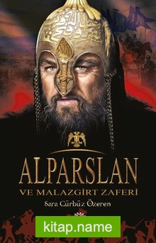 Alparslan ve Malazgirt Zaferi