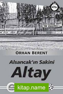 Alsancak’ın Sakini Altay