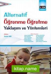 Alternatif Öğrenme Öğretme Yaklaşım ve Yöntemleri