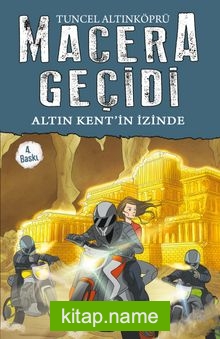 Altın Kentin İzinde / Macera Geçidi 10