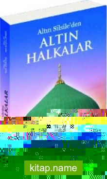 Altın Silsile’den Altın Halkalar