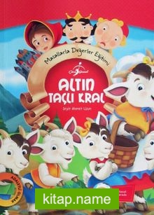 Altın Taçlı Kral – Çiçek Kız / Masallarla Değerler Eğitimi