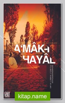 A’mak-ı Hayal  Raci’nin Hatıraları