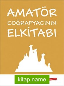 Amatör Coğrafyacının Elkitabı