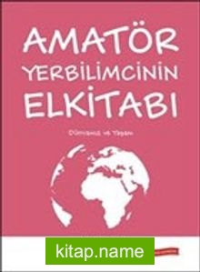 Amatör Yerbilimcinin Elkitabı