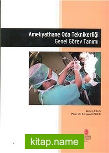 Ameliyathane Oda Teknikerliği Genel Görev Tanımı