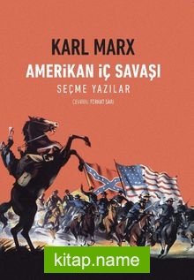 Amerikan İç Savaşı  Seçme Yazılar