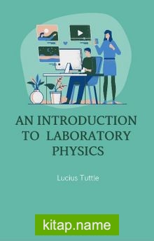 An Introduction to  Laboratory Physics