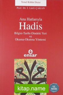 Ana Hatlarıyla Hadis