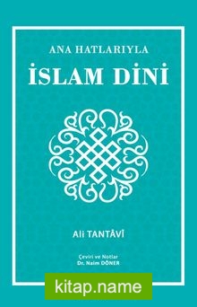 Ana Hatlarıyla İslam Dini