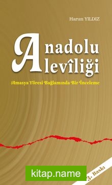 Anadolu Aleviliği  Amasya Yöresi Bağlamında Bir İnceleme