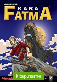 Anadolu Kartalı Kara Fatma / Kadın Kahramanlarımız 2