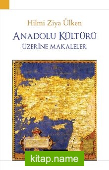 Anadolu Kültürü Üzerine Makaleler