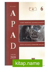 Anadolu Prehistorya Araştırmaları – 6 / Apad 6 Journal Of Anatolian Prehistoric Research