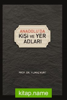 Anadolu’da Kişi ve Yer Adları