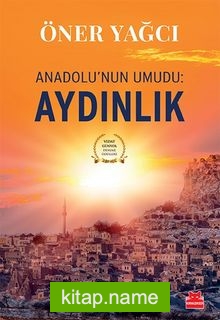 Anadolu’nun Umudu: Aydınlık