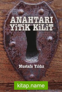 Anahtarı Yitik Kilit