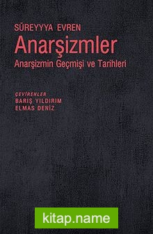 Anarşizmler Anarşizmin Geçmişi ve Tarihleri