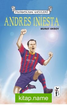 Andres Iniesta / Futbolun Devleri