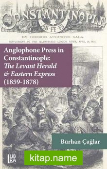 Anglophone Press in Constantinople: The Levant Herald  Eastern Express (1859-1878)