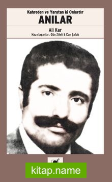 Anılar Kahreden ve Yaratan ki Onlardır