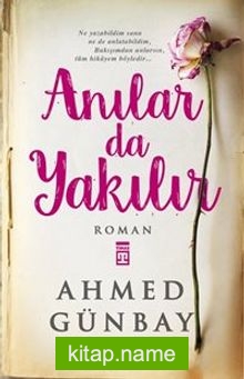 Anılar da Yakılır