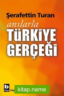 Anılarla Türkiye Gerçeği