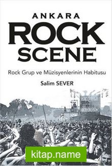 Ankara Rock Scene  Rock Frup ve Müzisyenlerinin Habitusu