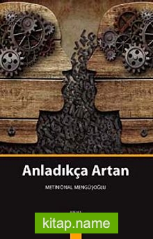 Anladıkça Artan