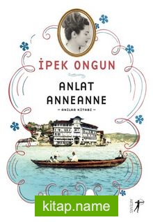 Anlat Anneanne Anılar Kitabı