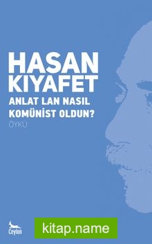 Anlat Lan Nasıl Komünist Oldun?