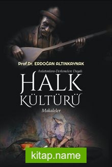 Anlatımlara-Derlemelere Dayalı Halk Kültürü