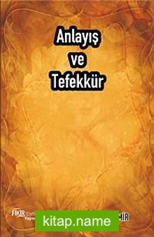 Anlayış ve Tefekkür