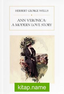 Ann Veronica: A Modern Love Story