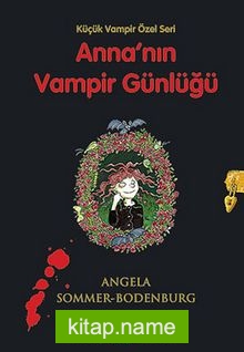 Anna’nın Vampir Günlüğü Küçük Vampir Özel Seri (Ciltli)