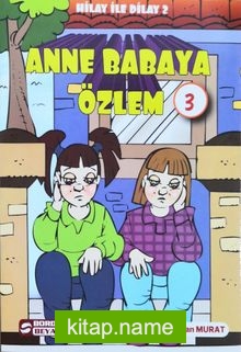 Anne Babaya Özlem / Hilay ile Dilay