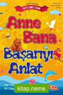 Anne Bana Başarıyı Anlat