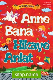 Anne Bana Hikaye Anlat