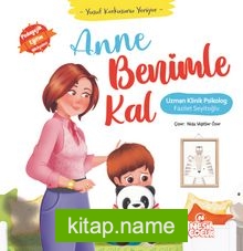 Anne Benimle Kal Yusuf Korkusunu Yeniyor