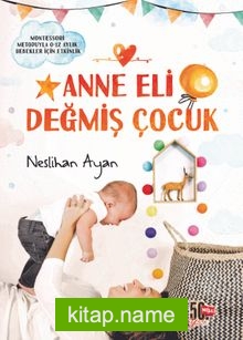 Anne Eli Değmiş Çocuk