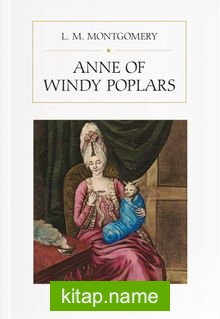 Anne Of Windy Poplars