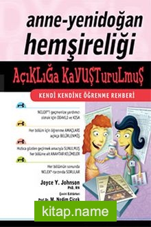 Anne – Yenidoğan Hemşireliği Açıklığa Kavuşturulmuş Kendi Kendine Öğrenme Rehberi