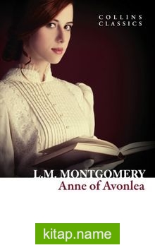 Anne of Avonlea (Collins Classics)