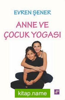 Anne ve Çocuk Yogası