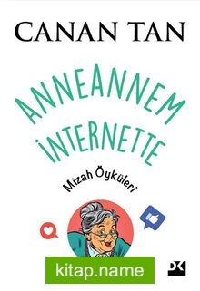 Anneannem İnternette Mizah Öyküleri